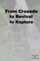From Crusade to Revival to Rapture