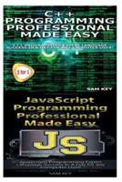 C++ Programming Professional Made Easy & JavaScript Professional Programming Made Easy