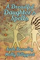 A Dreadful Daughter's Spells