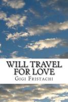 Will Travel for Love
