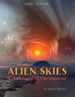 Alien Skies: A Travelogue of the Universe