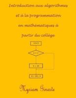Introduction Aux Algorithmes Et À La Programmation En Mathématiques À Partir Du Collège