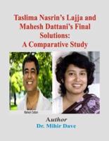 Taslima Nasrin's Lajja and Mahesh Dattani's Final Solutions