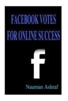 Facebook Votes For Online Success