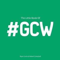 The Little Book of #GCW