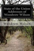 State of the Union Addresses of Woodrow Wilson