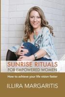 Sunrise Rituals for Empowered Women