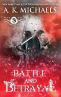 The Black Rose Chronicles, Battle and Betrayal