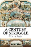 A Century of Struggle