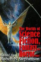 The World of Science Fiction, Fantasy and Horror Volume 1
