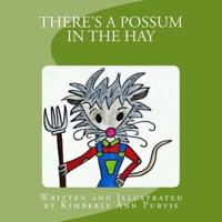 There's a Possum in the Hay