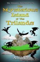 The Mysterious Island of The Trilands