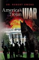 America's Trojan War