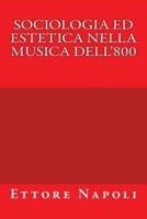 Sociologia Ed Estetica Nella Musica Dell'800