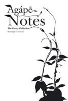 Agápē Notes: The Poetry Collection