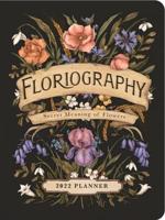 Floriography 2022 Monthly/Weekly Planner Calendar