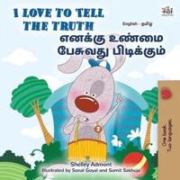 I Love to Tell the Truth (English Tamil Bilingual Book for Kids)