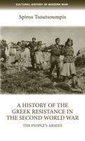 history of the Greek resistance in the Second World War, A: The People's Armies