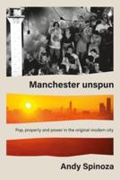 Manchester Unspun