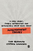 A Very Short, Fairly Interesting and Reasonably Cheap Book about Management Theory