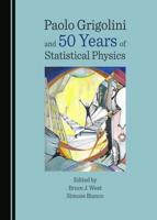 Paolo Grigolini and 50 Years of Statistical Physics