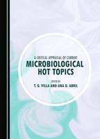 A Critical Appraisal of Current Microbiological Hot Topics