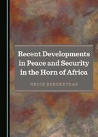 Recent Developments in Peace and Security in the Horn of Africa
