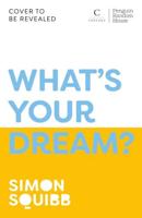 What's Your Dream?