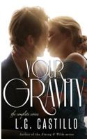 Your Gravity - The Complete Series