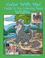 Color With Me! Daddy & Me Coloring Book
