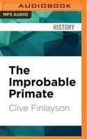 The Improbable Primate