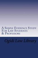A Simple Evidence Study for Law Students & Professors