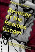 Revenge of the Rooibos Ranger