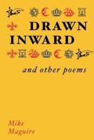 Drawn Inward and Other Poems