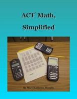 ACT Math, Simplified