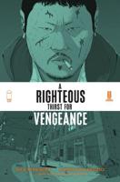 A Righteous Thirst for Vengeance. Volume One