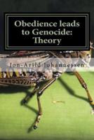 Obedience Leads to Genocide Theory, Moral Implications and Examples