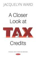 A Closer Look at Tax Credits