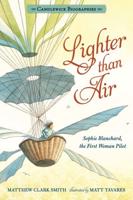 Lighter Than Air: Candlewick Biographies