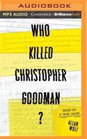Who Killed Christopher Goodman?
