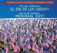 ¿Por Qué Celebramos El Día De Los Caídos? / Why Do We Celebrate Memorial Day?