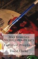 Max King Gus Nichols Debate 1973