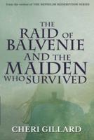The Raid of Balvenie and the Maiden Who Survived