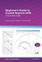 Beginner's Guide to Crystal Reports 2016