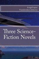 Three Science-Fiction Novels