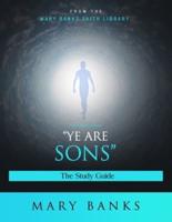 Ye Are Sons
