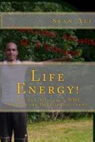 Life Energy! (B&w)