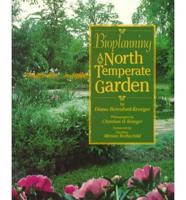 Ecological Guide to a North Temperate Garden