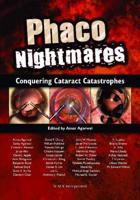 Phaco Nightmares