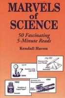 Marvels of Science: 50 Fascinating 5-Minute Reads